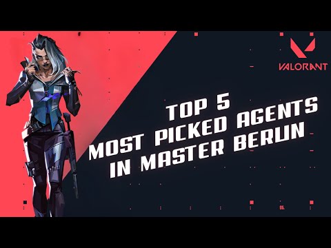 What are the 5 most picked agents in Master Berlin in Valorant?