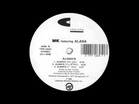 MK ft Alana - Always 12" (Underground Mix 1992)