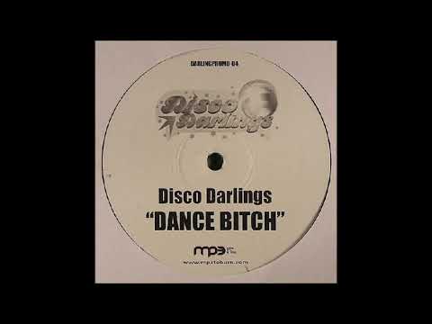 Disco Darlings - Dance Bitch (Vocal Mix 1)