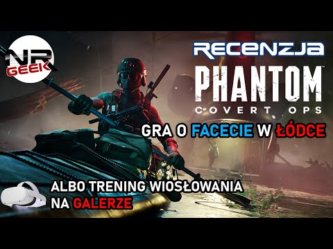 Phantom - Covert Ops (Oculus Quest 2) - Recenzja