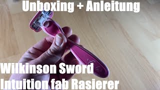 Wilkinson Sword Intuition fab Rasierer (Damenrasierer) Unboxing und Anleitung