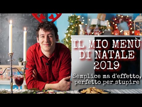 MENÙ DI NATALE 2019 - PROPOSTE SEMPLICI E D'EFFETTO, perfette per stupire - ricette semplici veloci