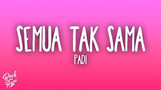 Download lagu Padi - Semua Tak Sama mp3 Download lagu Padi - Semua Tak Sama mp3