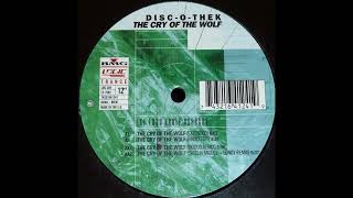 Disc-O-Thek - The Cry of the Wolf (Extended Mix)