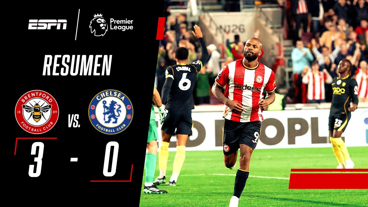EL CHELSEA DE DIBU Y COLO BARCO SUFRIÓ UNA DURA GOLEADA | Brentford 3-0 Chelsea | RESUMEN