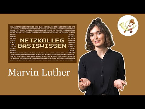 Netzkolleg Basiswissen: Martin Luther (Grundlagen der Reformation)