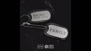 Maino - Family (Feat. Dios) (AUDIO)
