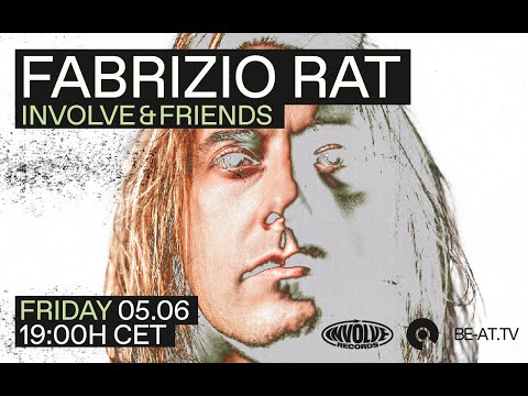 Fabrizio Rat - Involve & Friends | BE-AT.TV