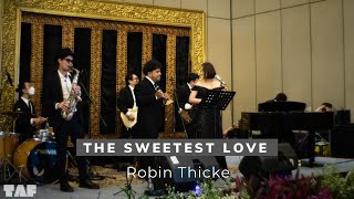 The Sweetest Love - Robin Thicke ( Live Cover by TAF Entertainment at Sheraton, Jakarta )