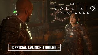 The Callisto Protocol - Official Launch Trailer