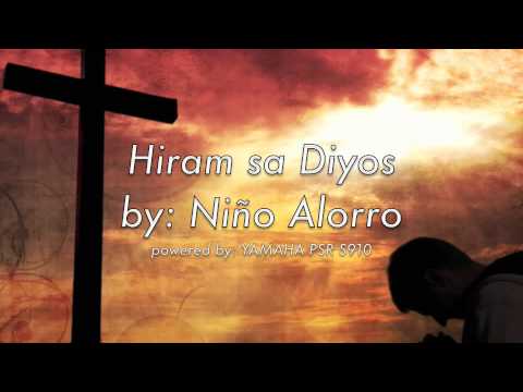 Hiram sa Diyos (Sino Ako)- Niño Alorro