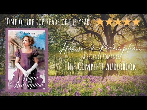 Honor & Redemption by M.A. Nichols, The Kingsleys Book 2 (Full Length Audiobook - Regency Romance)