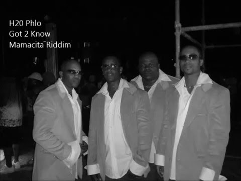 H20 Phlo - Got 2 Know (Mamacita Riddim)