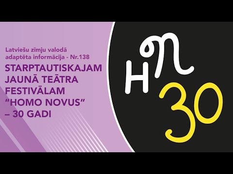 Video ziņas Nr. 138 “Homo Novus – 30 gadi”