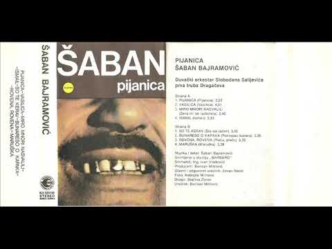 Saban Bajramovic - 14.03.1986 - Pijanica (Full Album)