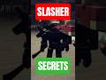 3 SECRETS About SLASHER You Missed In Forsaken Forsaken Roblox Shorts