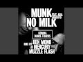 No Milk (Extended Mix)