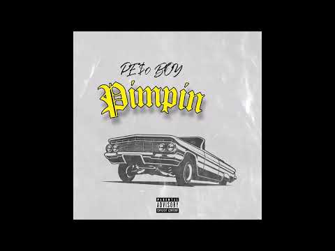 PE$0 BOY - Pimpin (Official Audio)