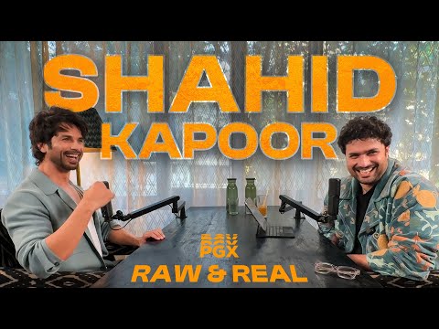 Shahid Kapoor | Raw and Real