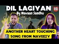 DIL LAGIYAN By NavaanSandhuOfficial Naveezy Teji SKY Delhi Couple Reviews