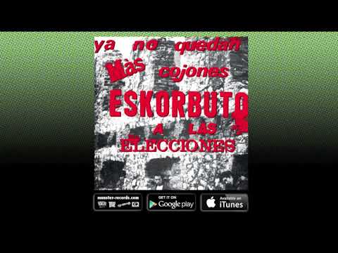 Video thumbnail for Ya no quedan más cojones, Eskorbuto a las elecciones