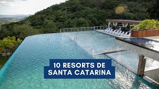 10 Resorts de Santa Catarina