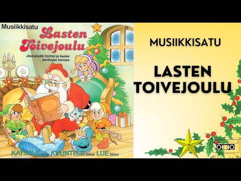 Lasten toivejoulu -musiikkisatu videolla (jouluinen äänisatu)