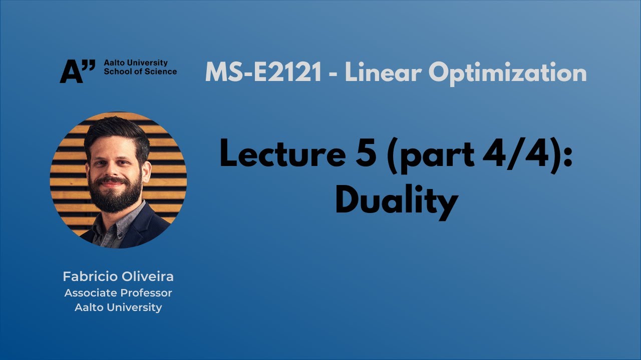 MS-E2121 - Linear Optimization - Lecture 5.4
