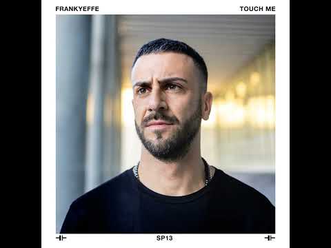 Frankyeffe - Touch Me (Extended Mix)