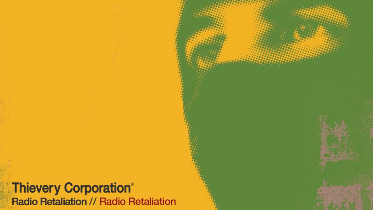 Thievery Corporation - Radio Retaliation