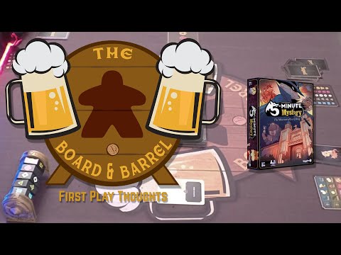 5 Minute Mystery - First Play Thoughts