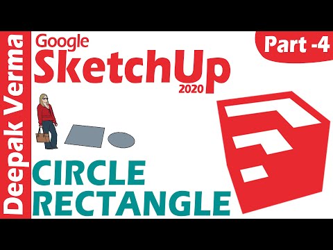 SketchUp 2020 Tutorial Part 4 | CIRCLE RECTANGLE POLYGON ROTATED RECTANGLE DEEPAK VERMA