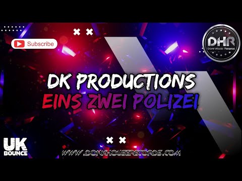 DK Productions - Eins Zwei Polizei - DHR