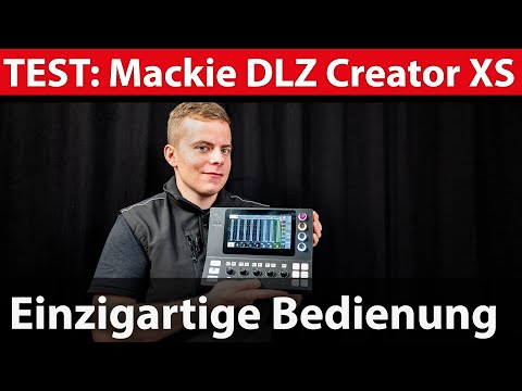 Test: Mackie DLZ Creator XS – kompaktes Digitalmischpult mit einzigartiger Bedienung