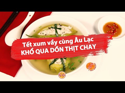 ✅ KHỔ QUA NHỒI THỊT CHAY - Món ngon Au Lac Vegan