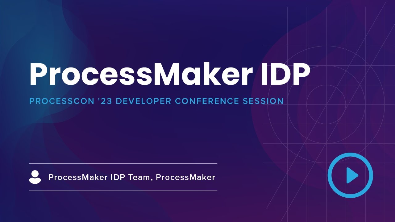 ProcessCon '23 - ProcessMaker IDP Showcase