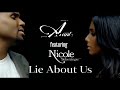[4K] Avant feat. Nicole Scherzinger - Lie About Us (Music Video)