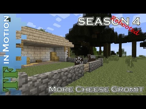 Lets Play - TerraFirmaCraft - Season 4 - 25 - More Cheese Gromit