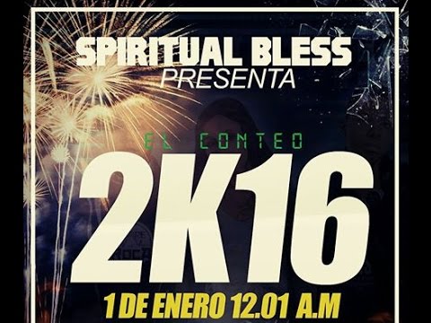 Spiritual Bless Ft El Gran Snaker, Noemi y Ander Bock- El Conteo 2k16