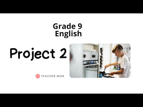 Grade 9 English, Project 2