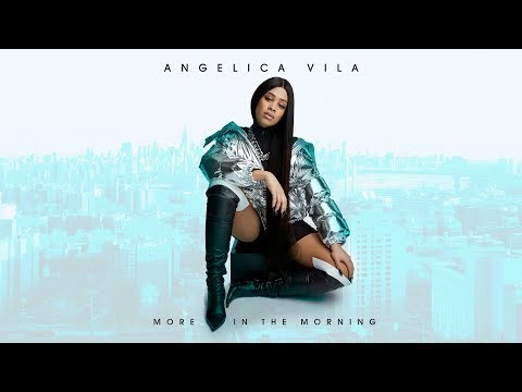 Angelica Vila - More in the Morning (Audio)
