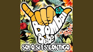 Solo Si Es Contigo (feat. Bebe)