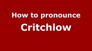 How to pronounce Critchlow