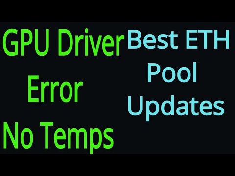 How to Fix GPU Driver Error, No Temps | Best Crypto Pool Payouts