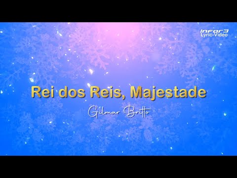 Rei Dos Reis Magestade - Gilmar Britto