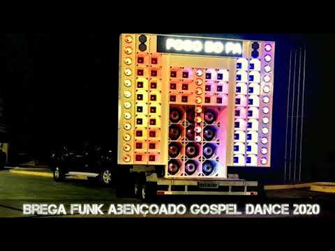 Gospel Dance  Brega Funk Abençoado