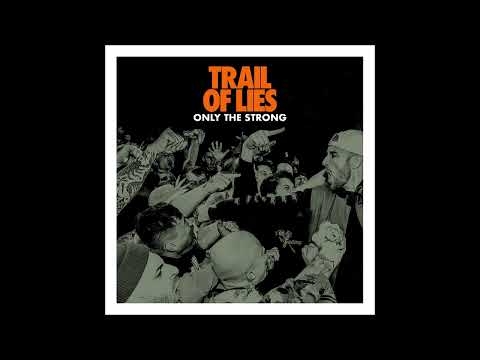 Trail Of Lies - Only The Strong 2024 (Full Album)
