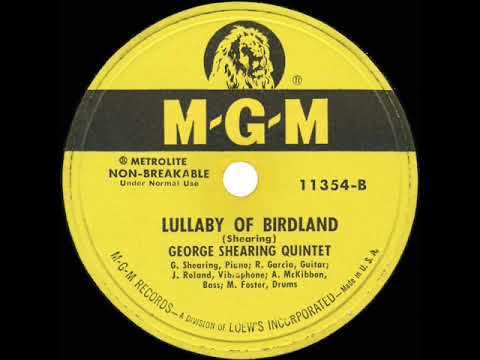 1st RECORDING OF: Lullaby Of Birdland - George Shearing Quintet (1952 instrumental)