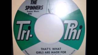 The Spinners. .That&#39;s what girls are made for .1961