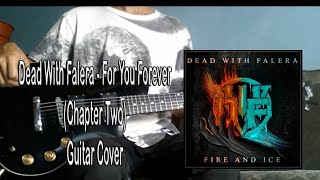Download lagu Dead With Falera For You Forever Chapter Two... mp3